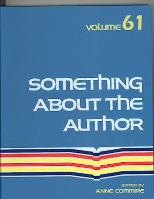 Cover for Anne Commire · Something About the Author v. 61 (Hardcover Book) (1990)