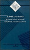 Cover for David Foster · Bodies and Biases: Sexualities in Hispanic Cultures and Literatures (Pocketbok) (1996)