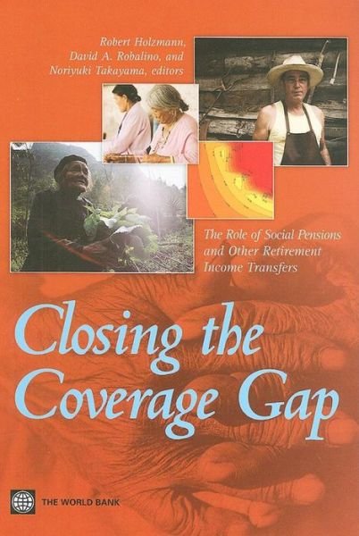 Cover for Robert Holzmann · Closing the Coverage Gap: the Role of Social Pensions and Other Retirement Income Transfers (Paperback Book) (2009)