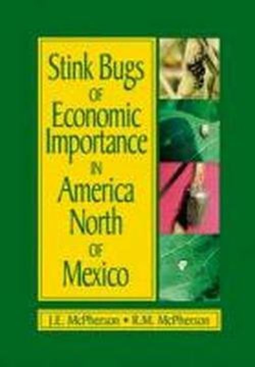 Cover for McPherson, J. E. (Southern Illinois University, Carbondale, Illinois, USA) · Stink Bugs of Economic Importance in America North of Mexico (Innbunden bok) (2000)