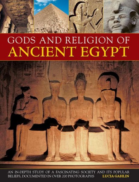 Cover for Lucia Gahlin · Gods and Religion of Ancient Egypt (Hardcover Book) (2013)