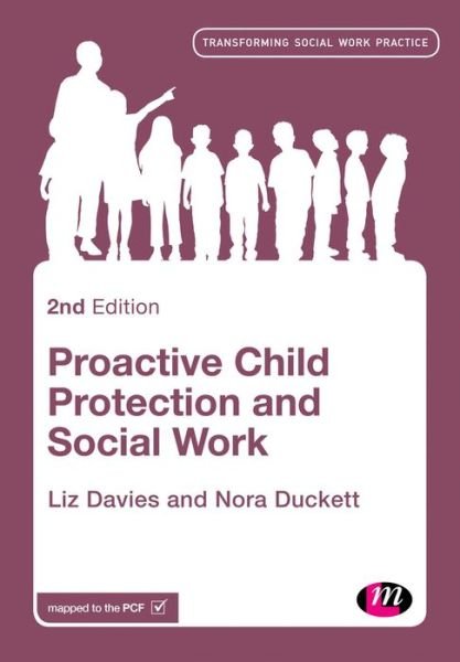 Cover for Liz Davies · Proactive Child Protection and Social Work - Transforming Social Work Practice Series (Pocketbok) [2 Revised edition] (2016)