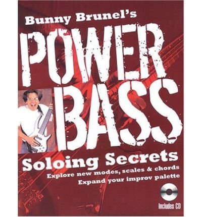Cover for Bunny Brunel · Bunny Brunel's Power Bass: Soloing Secrets (Paperback Book) (2003)