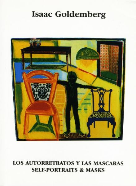 Los Autorretratos Y Las Mascaras / Self-Portraits & Masks - Isaac Goldemberg - Books - Cross Cultural Communications - 9780893042714 - 2002