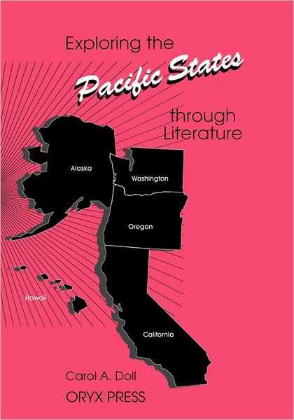 Cover for Carol A. Doll · Exploring the Pacific States through Literature - Exploring the United States through Literature Series (Paperback Book) (1994)