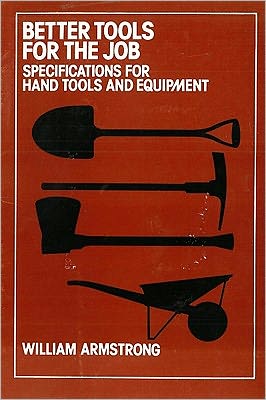 Cover for W. Armstrong · Better Tools for the Job (Paperback Book) (1980)