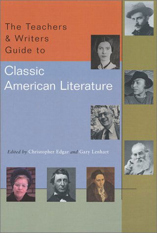 Cover for Gary Lenhart · The Teachers &amp; Writers Guide to Classic American Literature (Paperback Book) (2001)