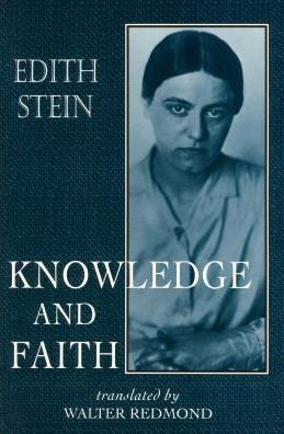 Knowledge and Faith (Stein, Edith/ / the Collected Works of Edith Stein) - Edith Stein - Books - ICS Books - 9780935216714 - 2000