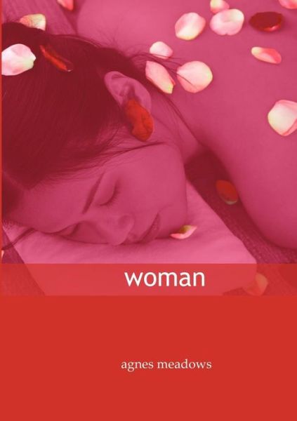 Cover for Agnes Meadows · Woman: Selected Poems (Pocketbok) (2003)