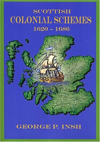 Cover for George P. Insh · Scottish Colonial Schemes 1620-1686 (Paperback Book) (2007)