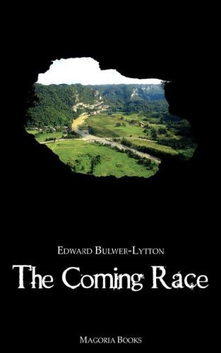 The Coming Race - Bulwer-Lytton, Edward, - Libros - Magoria Books - 9780978170714 - 9 de febrero de 2007