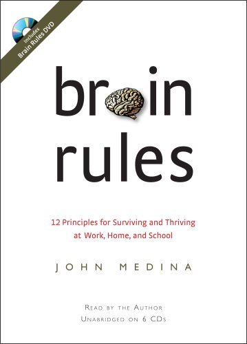 Cover for John Medina · Brain Rules: 12 Principles for Surviving and Thriving at Work, Home, and School (Hörbuch (CD)) [Com / DVD edition] (2008)
