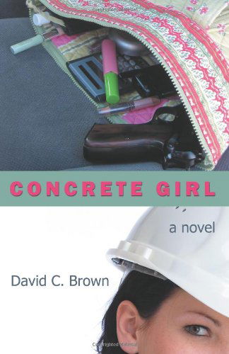 Cover for David C. Brown · Concrete Girl (Paperback Book) (2011)