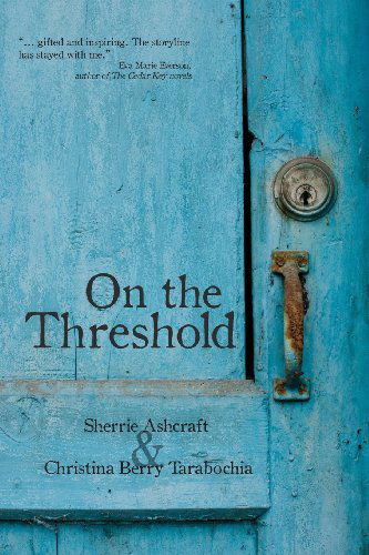 Cover for Christina Berry Tarabochia · On the Threshold (Taschenbuch) (2013)