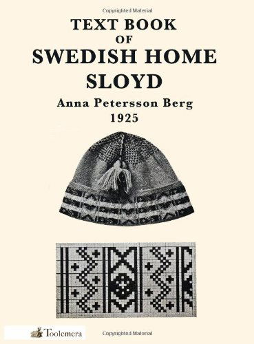 Cover for Anna Petersson Berg · Text Book Of Swedish Home Sloyd (Paperback Book) (2013)