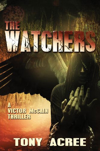 Cover for Tony Acree · The Watchers: A Victor McCain Thriller Book 2 (Paperback Book) (2014)