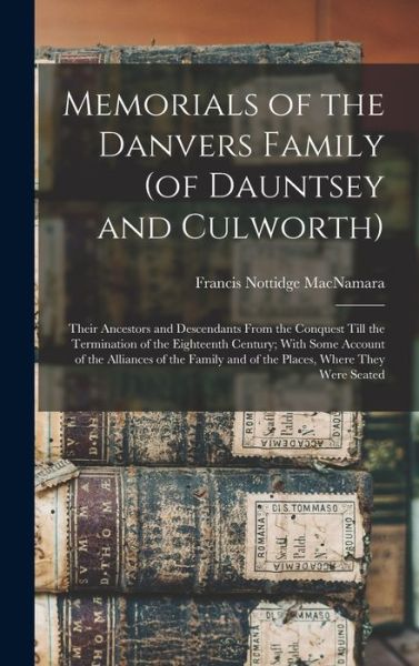 Cover for Francis Nottidge MacNamara · Memorials of the Danvers Family (Book) (2022)