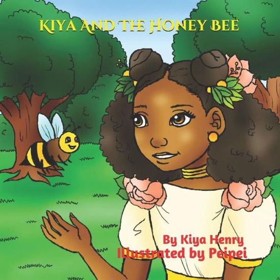 Cover for Peipei · Kiya And The Honey Bee (Paperback Book) (2019)