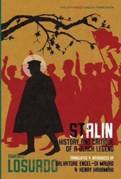 Cover for Domenico Losurdo · Stalin: History and Critique of a Black Legend (Hardcover Book) (2023)