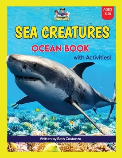 Super Fun Sea Creatures Ocean Book with Activities for Kids! - Adventures of Scuba Jack - Książki - Adventures of Scuba Jack - 9781087938714 - 15 lutego 2022