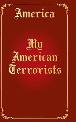 Cover for America · My American Terrorists (Hardcover Book) (2021)