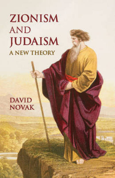 Cover for Novak, David (University of Toronto) · Zionism and Judaism: A New Theory (Paperback Book) (2016)