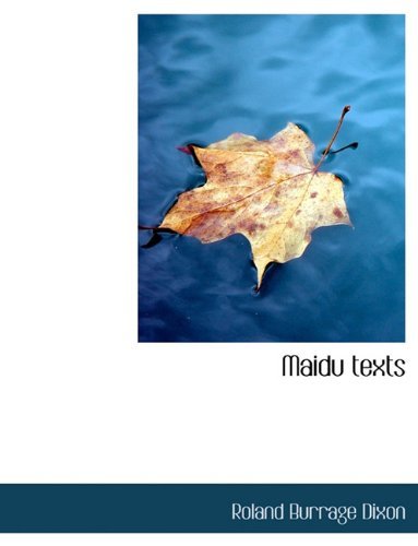 Cover for Roland B Dixon · Maidu Texts (Hardcover Book) (2009)