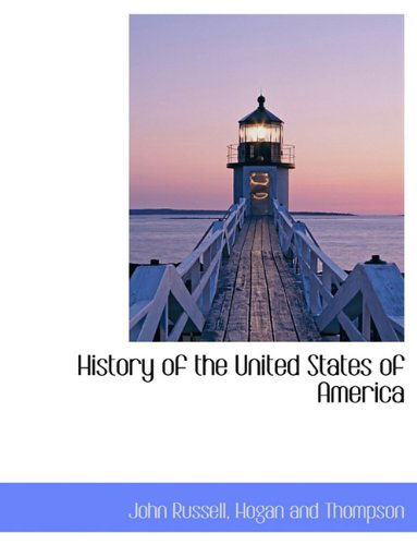 Cover for John Russell · History of the United States of America (Hardcover Book) (2010)