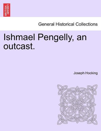 Cover for Joseph Hocking · Ishmael Pengelly, an Outcast. (Paperback Book) (2011)