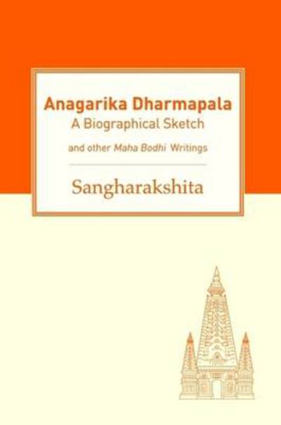 Cover for Sangharakshita · Anagarika Dharmapala (Taschenbuch) (2013)