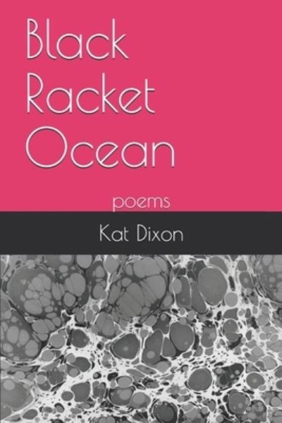 Cover for Kat Dixon · Black Racket Ocean (Paperback Book) (2014)