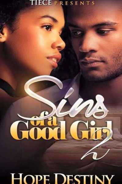 Cover for Hope Destiny · Sins of A Good Girl 2 (Paperback Book) (2016)