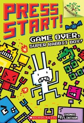 Cover for Thomas Flintham · Game Over, Super Rabbit Boy!: A Branches Book (Press Start! #1) - Press Start! (Paperback Book) (2016)