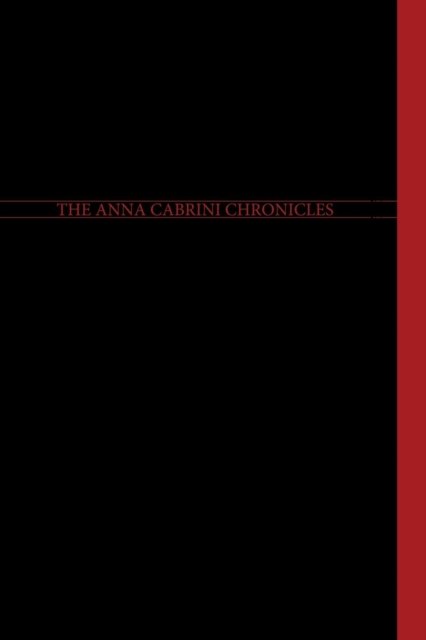 Cover for Tawd B. Dorenfeld · The Anna Cabrini Chronicles - Journals (Taschenbuch) (2017)
