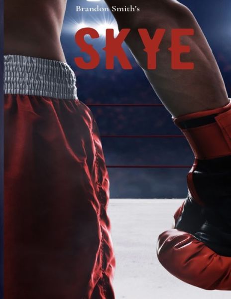 Cover for Brandon Smith · Brandon Smith's SKYE (Bok) (2022)