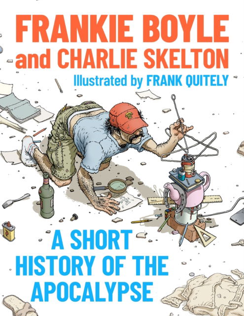 Cover for Frankie Boyle · A Short History of the Apocalypse (Hardcover Book) (2024)