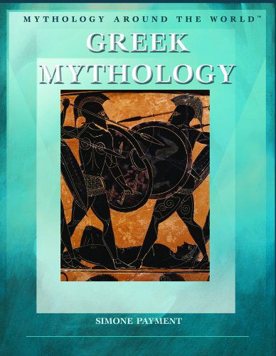 Cover for Simone Payment · Greek Mythology (Mythology Around the World) (Hardcover Book) (2006)