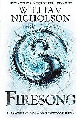 Cover for William Nicholson · The Wind on Fire Trilogy: Firesong: V - the Wind on Fire Trilogy (Paperback Book) (2008)