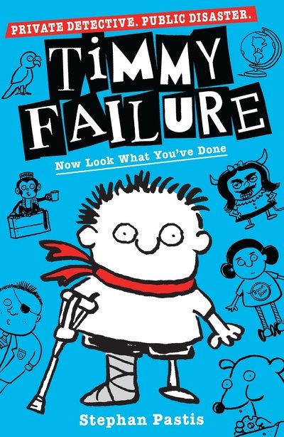 Timmy Failure: Now Look What You've Done - Timmy Failure - Stephan Pastis - Bücher - Walker Books Ltd - 9781406386714 - 6. Juni 2019