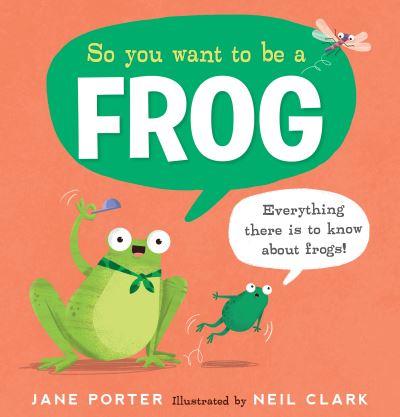 Cover for Jane Porter · So You Want to Be a Frog - So You Want to Be a ... (Gebundenes Buch) (2023)