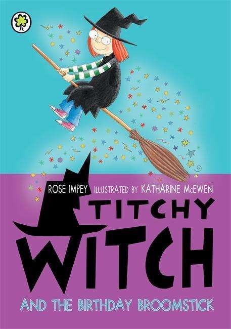 Titchy Witch: The Birthday Broomstick - Titchy Witch - Rose Impey - Książki - Hachette Children's Group - 9781408337714 - 2 kwietnia 2015