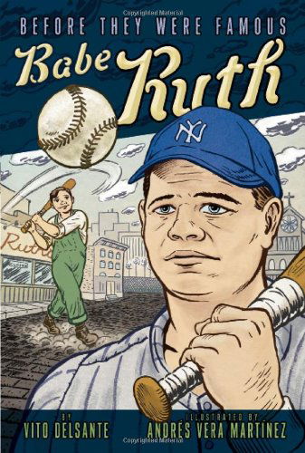 Cover for Vito Delsante · Babe Ruth (Before They Were Famous) (Paperback Book) (2009)