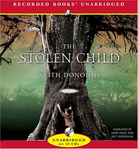 Cover for Keith Donohue · Stolen Child (Audiobook (płyta CD)) (2004)