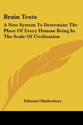 Cover for Edmund Shaftesbury · Brain Tests: a New System to Determine the Place of Every Human Being in the Scale of Civilization (Paperback Book) (2006)