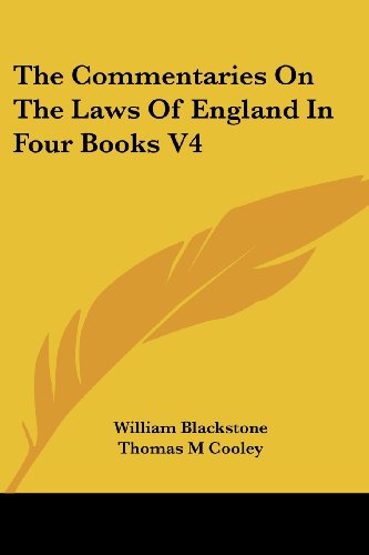 Cover for Thomas M Cooley · The Commentaries on the Laws of England in Four Books V4 (Paperback Book) (2006)