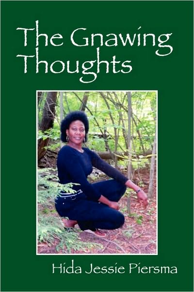 The Gnawing Thoughts - Hida Jessie Piersma - Books - Outskirts Press - 9781432745714 - February 10, 2010