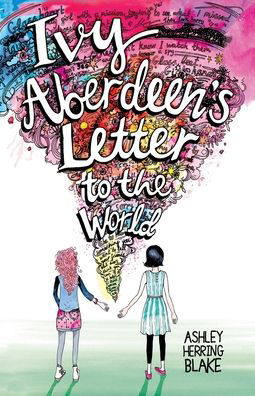 Cover for Ashley Herring Blake · Ivy Aberdeen's Letter to the World (Pocketbok) (2019)