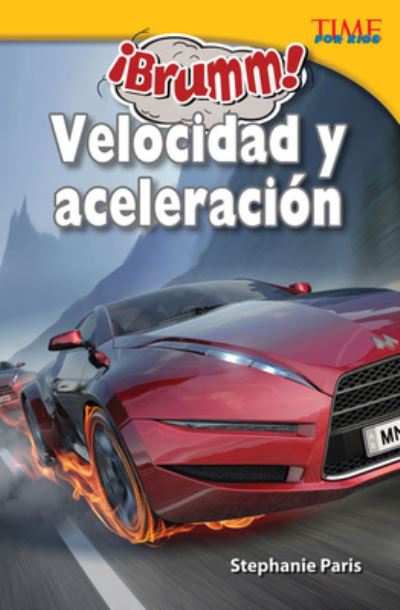 Cover for Stephanie Paris · ¡Brumm! Velocidad y aceleración (Paperback Book) (2013)