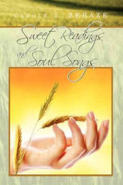 Cover for Carole D Zebaze · Sweet Readings and Soul Songs (Paperback Book) (2009)