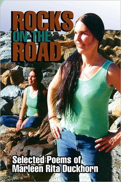 Cover for Marleen Rita Duckhorn · Rocks on the Road: Selected Poems by Marleen Rita Duckhorn (Paperback Book) (2009)